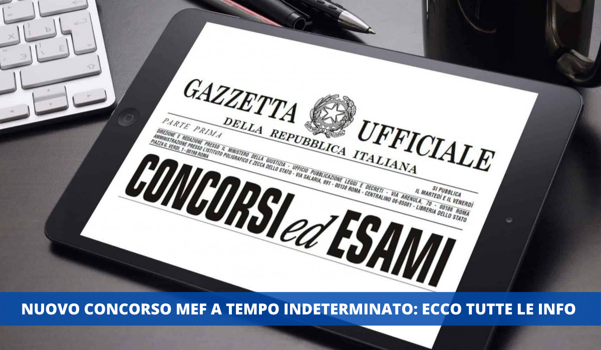 Nuovo Concorso MEF per assunzioni a tempo indeterminato figure