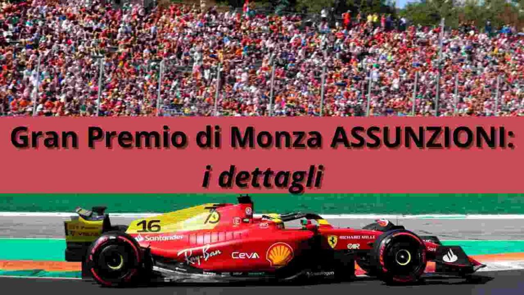 Gran Premio di Monza Assunzioni