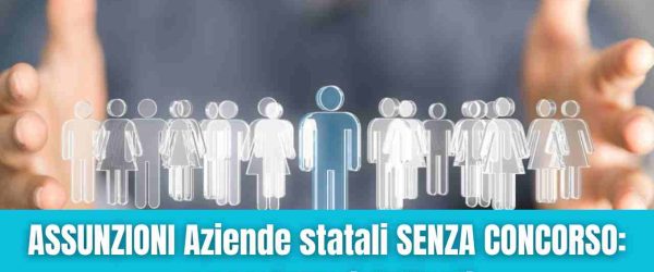 Assunzioni senza concorso