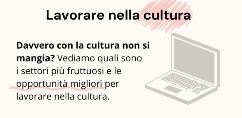 Lavoro nel mondo della cultura: