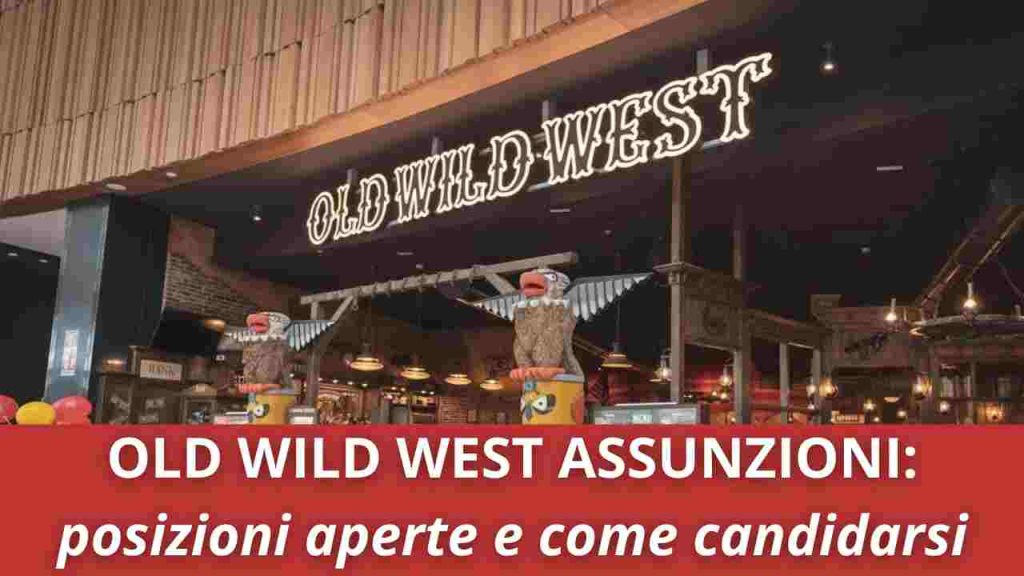 Old Wild West assunzioni