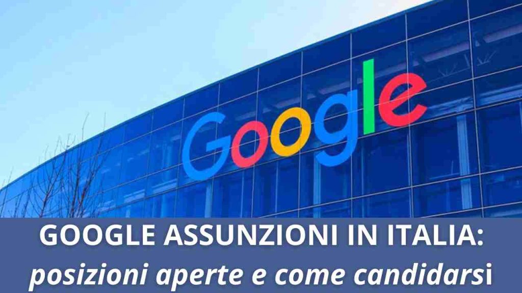 Google assunzioni in Italia