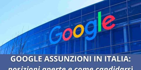 Google assunzioni in Italia