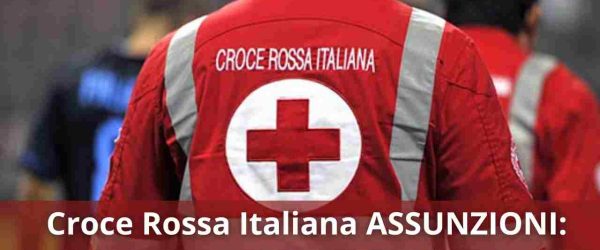 Croce Rossa Italiana Assunzioni