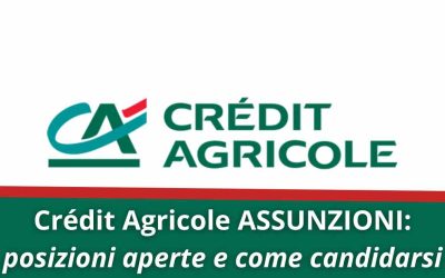 Crédit Agricole assunzioni