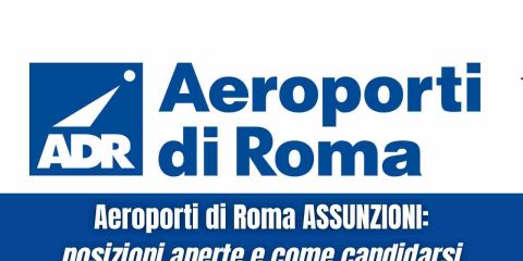 Aeroporti di Roma Assunzioni