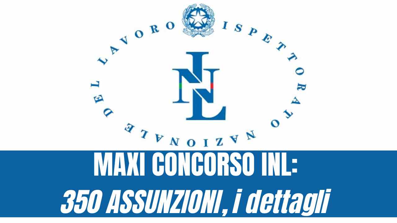 MAXI CONCORSO Ispettorato del Lavoro 350 ASSUNZIONI, i dettagli