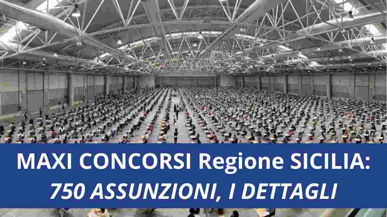 MAXI CONCORSI REGIONE SICILIANA 750 ASSUNZIONI con l'accordo Stato