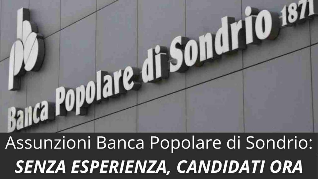 Banca Popolare di Sondrio Assunzioni