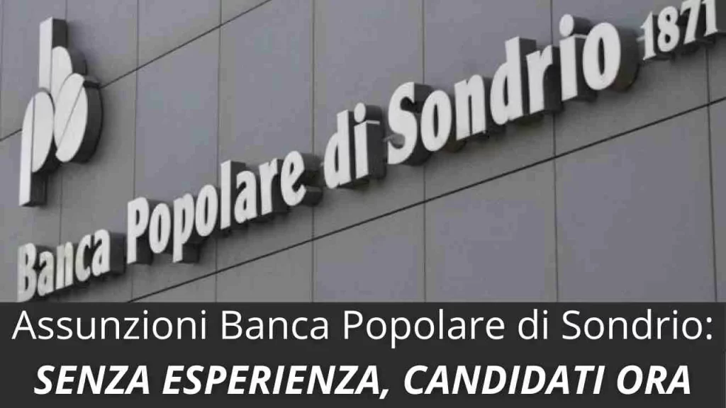 Banca Popolare di Sondrio Assunzioni