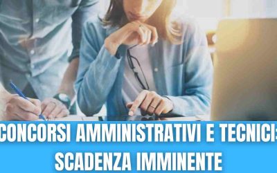 Concorsi Amministrativi e tecnici