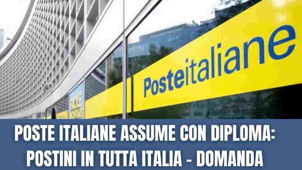 POSTE ITALIANE ASSUME POSTINI