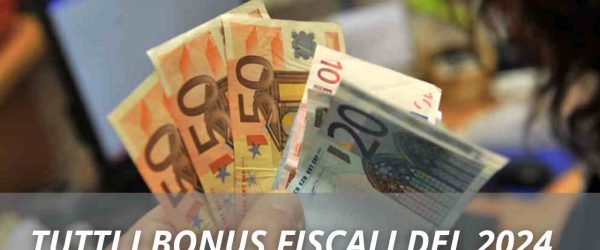 Bonus Fiscali 2024