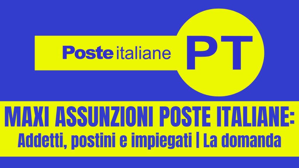 Poste italiane maxi assunzioni