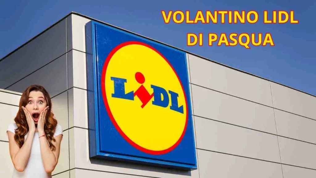 volantino Lidl di Pasqua