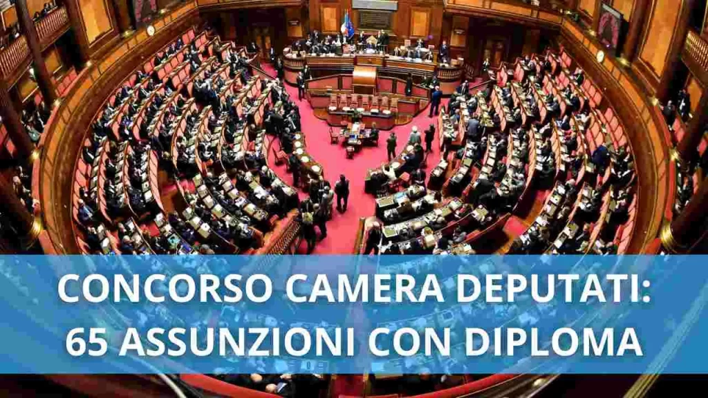 Candidature aperte fino al 5 giugno 2025 per il concorso alla Camera dei Deputati per Assunzioni di...