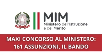 CONCORSO AL MINISTERO (ISTRUZIONE): 161 ASSUNZIONI PER FUNZIONARI | IL BANDO