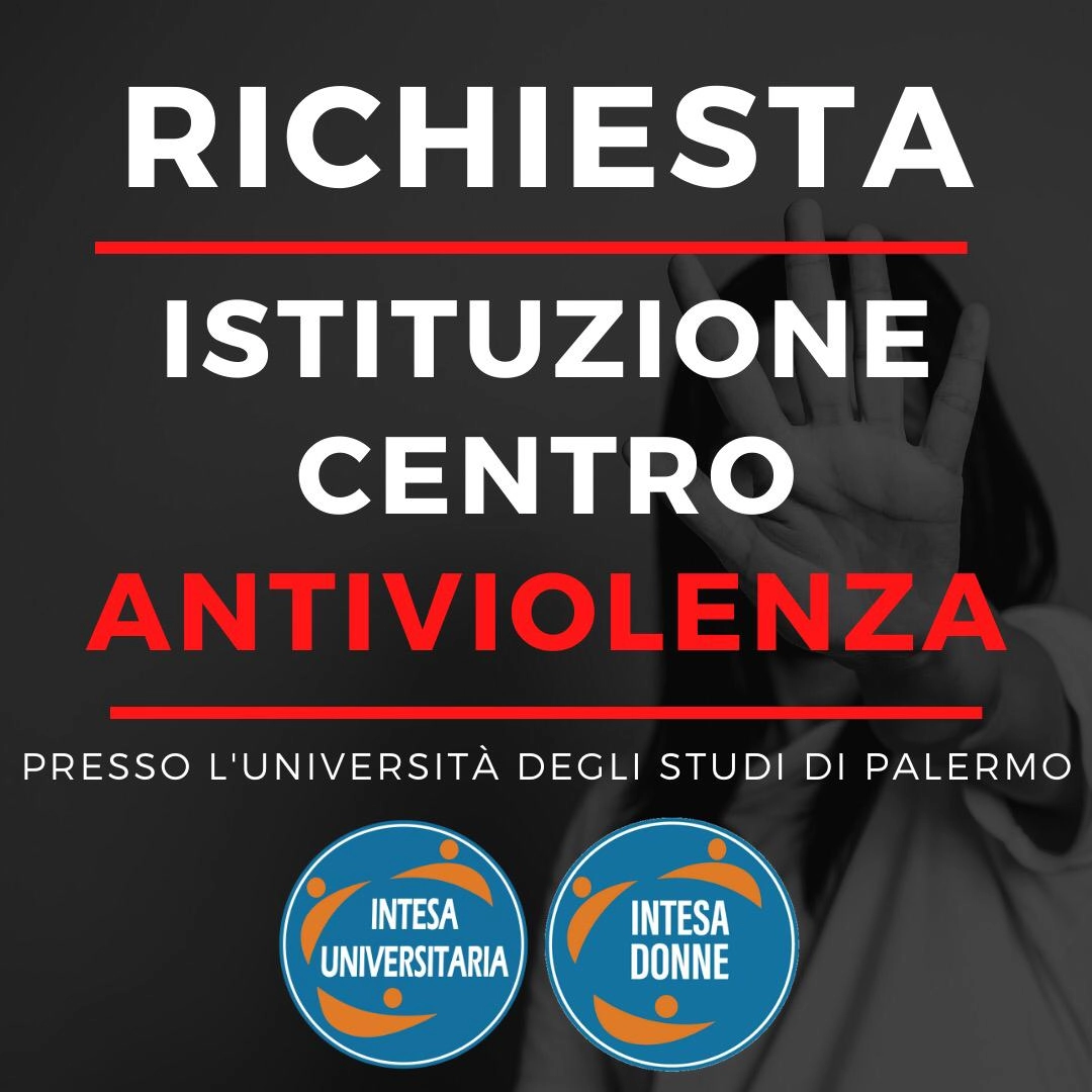 Centro Antiviolenza - Le Associazioni Intesa Universitaria e Intesa Donne propongono all'Università...