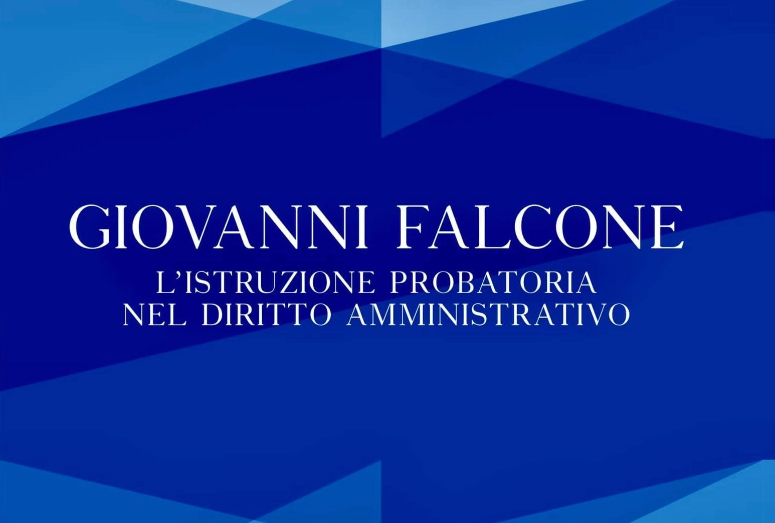 Pubblicato il volume sulla Tesi di Laurea di Giovanni Falcone del 1961. "Onoriamo la memoria di un...