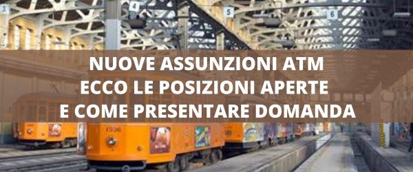 NUOVE ASSUNZIONI ATM ECCO LE POSIZIONI APERTE E COME PRESENTARE DOMANDA