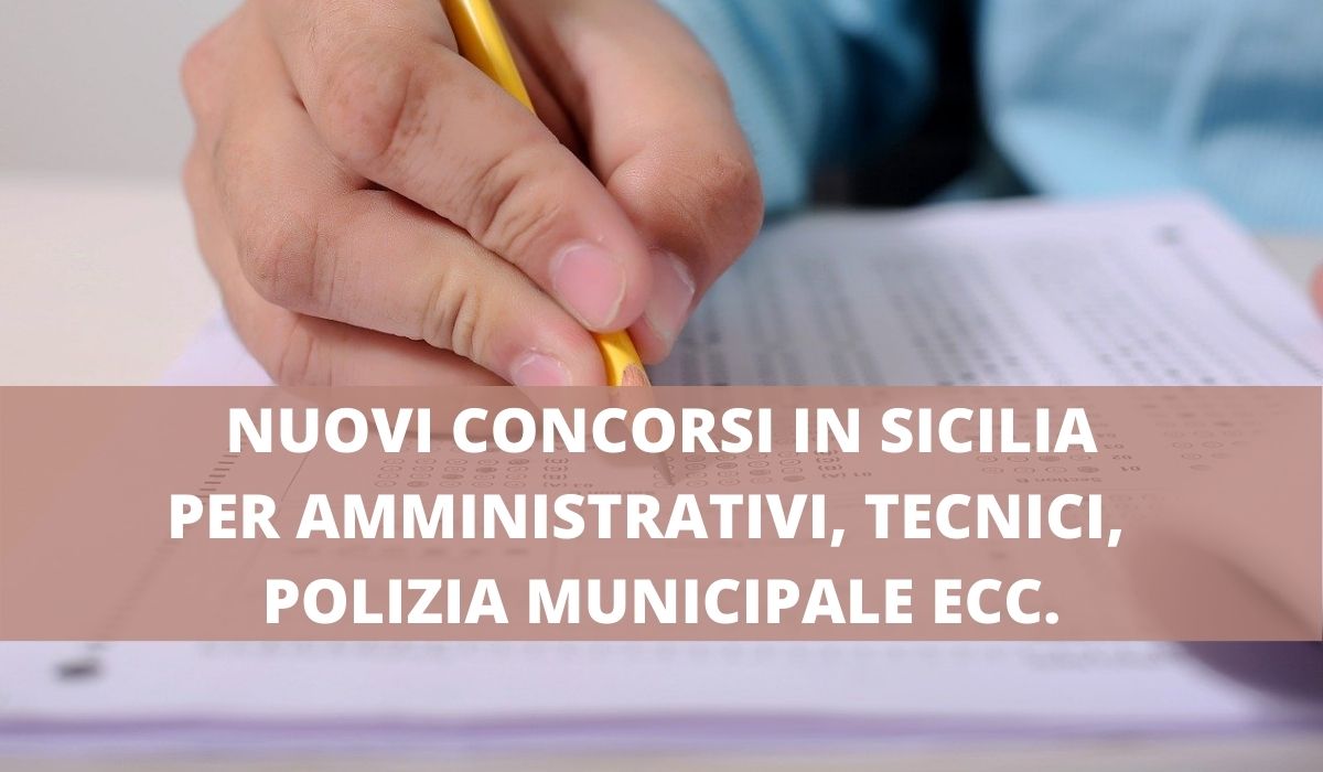 Nuovi Concorsi in Sicilia per Diplomati e Laureati (vari profili) a tempo indeterminato [BANDO