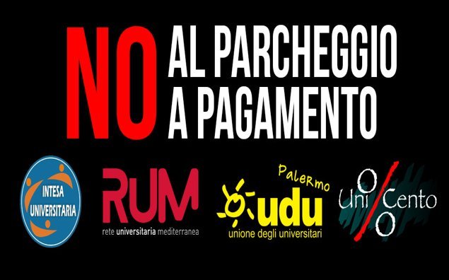 Le associazioni Intesa Universitaria, RUM, UDU e Uni%cento dicono no al parcheggio a pagamento...